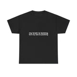 My brain is lacking but my ass is packing - Oversized Tee