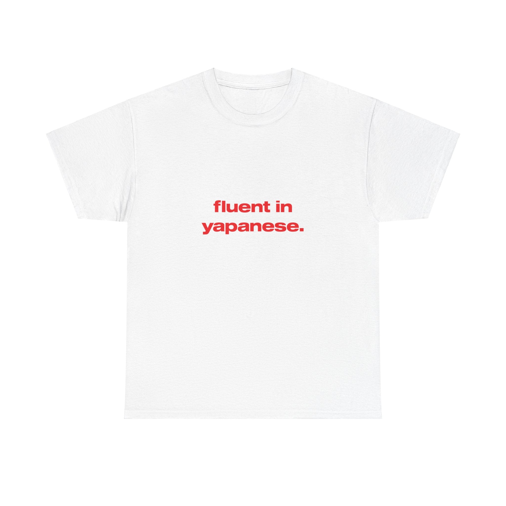 Fluent in yapanese. - Oversized Tee