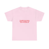 I'm glad my mama didn't swallow me cuz im funny af. - Oversized Tee