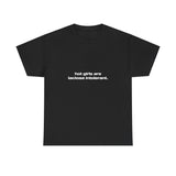 Hot girls are lactose intolerant. - Oversized Tee