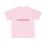 My brain is lacking but my ass is packing - Oversized Tee