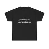 Don't let my big tits scare you. I'm really a nice person - Oversized Tee