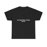 No inspiration today. Sorry. - Oversized Tee