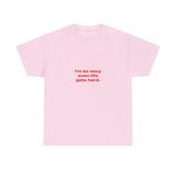 I'm so sexy even life gets hard. - Oversized Tee