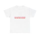My anxiety is chronic but this ass is iconic. - Oversized Tee