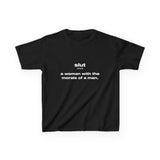 Slut (noun) A woman with the morals of a man. - Baby Tee