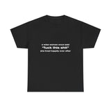 A wise woman once said '' fuck this shit'' she lived happily ever after - Oversized Tee