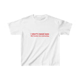 I don't need sex life f*cks me everyday - Baby Tee