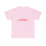 Hot girls are lactose intolerant. - Oversized Tee